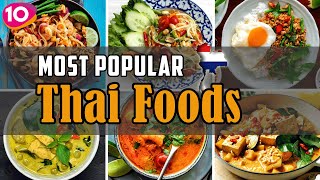 Incredible Top 10 Most Popular Thai Foods  Thai Street Foods  Traditional Thailand Cuisine [upl. by Killy258]