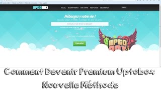 TUTO Comment devenir Premium sur Uptobox Premium New Méthode [upl. by Liarret]