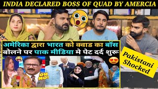 PAKISTAN SHOCKED ON INDIA DECLARED BOSS OF QUAD BY AMERCIA 🇺🇸 [upl. by Levan]