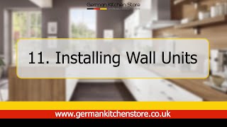 German Kitchen Store  11 Installing Wall Units [upl. by Jollenta944]