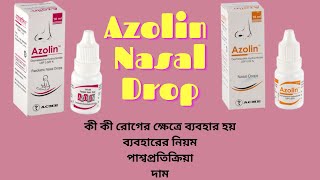 Azolin Nasal Drop For Baby  Azolin Nasal Drop Bangla  Azolin 0 05  Azolin 0 025 [upl. by Manthei161]