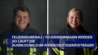 Feuerwehrfrau  Feuerwehrmann werden So läuft die Ausbildung zum Atemschutzgeräteträger [upl. by Jd]