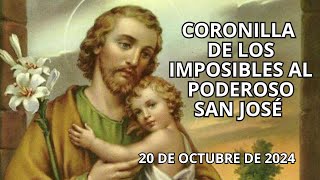 🔴 CORONILLA DE LOS IMPOSIBLES 🙌 AL PODEROSO SAN JOSÉ 🍁 HOY 20 DE OCTUBRE DE 2024 [upl. by Oinesra315]