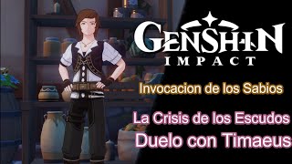 Genshin Impact  Invocacion de los Sabios  La Crisis de los Escudos  Duelo con Timaeus [upl. by Kieffer757]