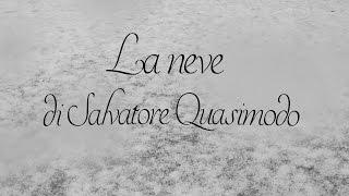 La neve  di Salvatore Quasimodo [upl. by Fay880]