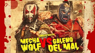 Mecha Wolf vs Galeno Del Mal FULL MATCH  TWC Presents REAL GANGSTER SHT [upl. by Ardussi]