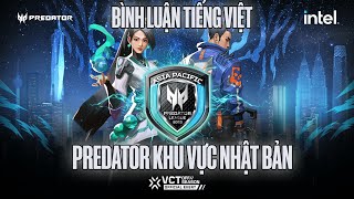 TRỰC TIẾP CHUNG KẾT PREDATOR KHU VỰC NHẬT BẢN  SG vs FAV  CGZ vs Z [upl. by Nrojb]