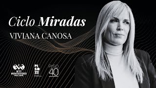 CICLO MIRADAS Viviana Canosa  Agosto 2024 [upl. by Ocnarf271]