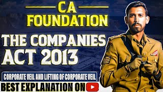 Lec 3  CA Foundation Bootcamp  The Companies Act  Corporate Veil and Lifting of corporate veil [upl. by Geehan642]