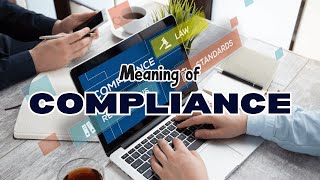 What is the meaning of Compliance [upl. by Marika]