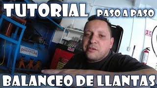 Tutorial Balanceo de Llantas ¡Bien explicado Paso a paso [upl. by Artima]