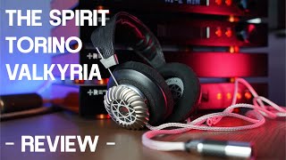 Spirit Torino Valkyria Headphones Review Featuring HE1 orpheus Aperio amp ShangriLa sr [upl. by Aiouqes]