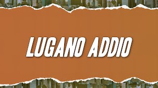 Ivan Graziani  Lugano addio Testo [upl. by Girish]