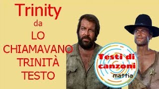 DA quotLO CHIAMAVANO TRINITÀquot AnnibaleTrinity testo in inglese [upl. by Dijam456]