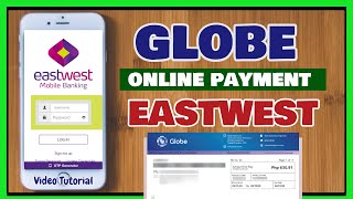 How to pay Globe Bills  or SMART  SUN  via Eastwest Online Banking [upl. by Yasibit707]