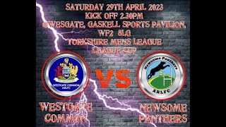 Westgate Common v Newsome Panthers YML Cup 1st Half [upl. by Herzog553]