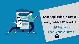 Chat Application in Laravel using Ratchet Websockets  List User with Chat Request Button  7 [upl. by Daht]