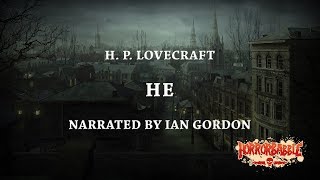 quotHequot by H P Lovecraft  A HorrorBabble Production [upl. by Scibert]