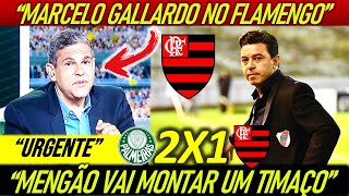 quotGALLARDO NO FLAMENGO  MENGÃO VAI MONTAR UM TIMAÇO PARA TEMPORADA 2022quot [upl. by Gerstein]