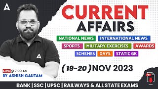 1920 NOVEMBER 2023 CURRENT AFFAIRS  ALL EXAMS IMP CURRENT AFFAIRS  ASHISH GAUTAM SIR [upl. by Aihsotal]