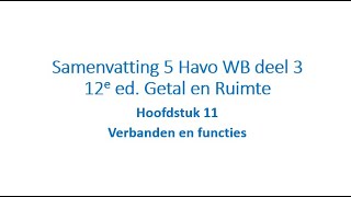 Samenvatting 5 Havo WB Hoofdstuk 11 Functies en verbanden 12e ed Getal en Ruimte [upl. by Zsa]