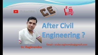 What to do after Civil EngineeringCareer after Civil EngineeringErRaghvendra [upl. by Edijabab953]