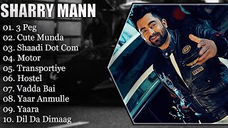 SHARRY MANN  BEST SONGS OF SHARRY MANN  SHARRY MANN SONGS  PUNJABI SONG sharrymaan punjabisong [upl. by Rachele]