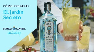 Bombay Sapphire English Estate Cómo preparar El Jardín Secreto [upl. by Charla148]