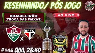 Resenhando  PósJogo Fluminense x São Paulo  145 [upl. by Normandy]