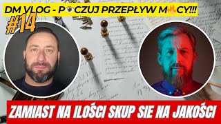 DM VLOG 14 ZAMIAST NA ILOSCI SKUP SIE NA JAKOSCI [upl. by Assital]