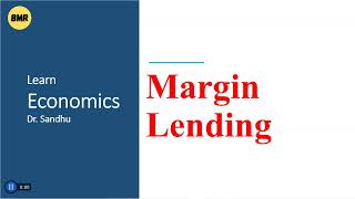 What is Margin Lending  EconomicsDr Sandhu [upl. by Nawk]