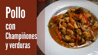 Como preparar POLLO CON CHAMPIÑONES y verduras  Receta [upl. by Misty]