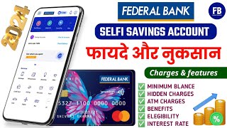 Federal Bank Selfie Savings Account Charges amp features 2024  federal bank kaisa bank hai [upl. by Maria]