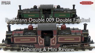 Double 009 Double Fairlies Bachmann Narrow Gauge Unboxing amp Mini Review  The Railway Room [upl. by Zach755]