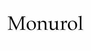 How to Pronounce Monurol [upl. by Nathanil]