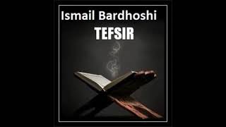 Tefsiri i Sures Kuwiret pjesa e dyte  Hoxhe Ismail Bardhoshi [upl. by Jany]