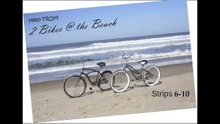 2 Bikes  the Beach Strips 610 [upl. by Anait646]