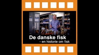 8 Temafilm De Danske Fisk [upl. by Adlen938]