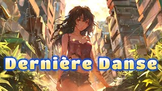 Dernière Danse  Nightcore [upl. by Bois]