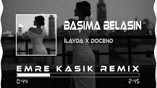 İlayda X Docend  Ben Kalbimin Orta Yerine Seni Yazdım  Emre Kaşık Remix [upl. by Campy]