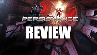 The Persistence Review  The Final Verdict [upl. by Eivla]