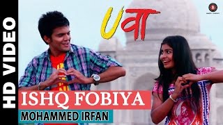 Ishq Fobiya  Uvaa  Mohammed Irfan  Rashid Khan [upl. by Hulda]