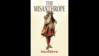 The Misanthrope by Molière  Audiobook [upl. by Nyad]