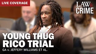 LIVE Young Thug YSL RICO Trial — GA v Jeffery Williams et al — Day 144 [upl. by Abas]