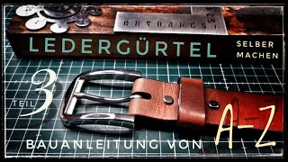 Ledergürtel selber machen  Teil 3  Bauanleitung von AZ [upl. by Tatum502]