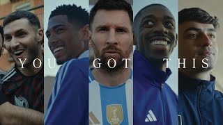 Adidas 2024 quotYou Got Thisquot Football Advert [upl. by Lezlie]