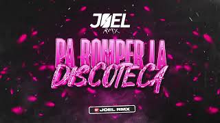 PA ROMPER LA DISCOTECA crisemejota  JOEL RMX La Mente Maestra [upl. by Ym]