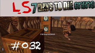 7 Days to Die  032  Kiste gefunden 1L1TSolo Alpha 104 [upl. by Aisan]