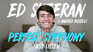 Ed Sheeran amp Andrea Bocelli  Perfect Symphony First Listen [upl. by Cavill]