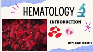 Hematology  Basic Introduction to Hematopoiesis  🌅🔬 🏥MGsAiimsDiaries [upl. by Croteau]